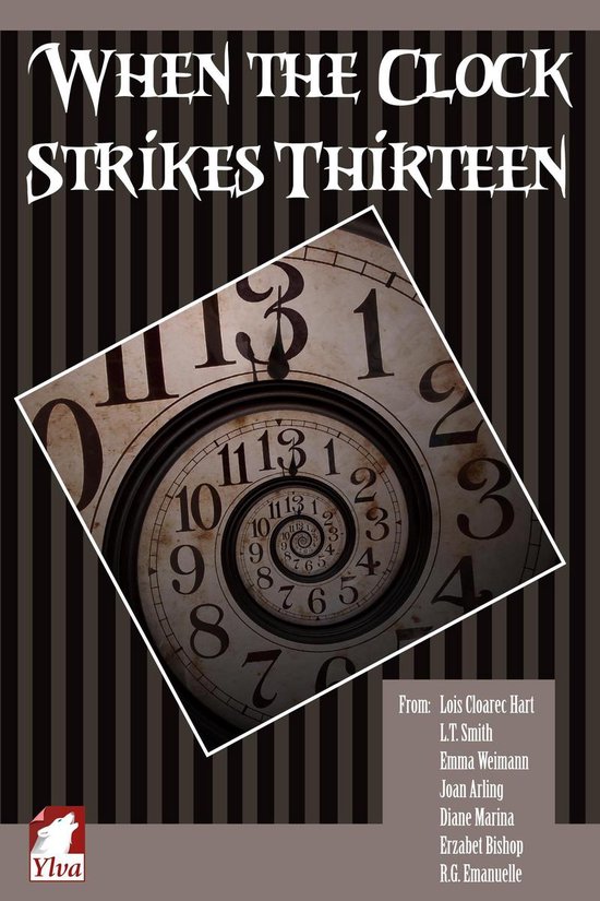 When the Clock Strikes Thirteen (ebook), Lois Cloarec Hart