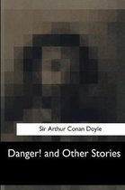 Danger! and Other Stories