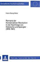 Romane Der Konservativen Revolution in Der Nachfolge Von Nietzsche Und Spengler