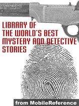 Library Of The World's Best Mystery And Detective Stories (Mobi Classics)