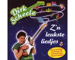 Dirk Scheele - Z'n Leukste Liedjes
