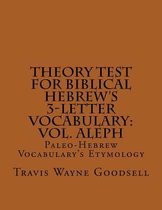 Theory Test for Biblical Hebrew's 3-Letter Vocabulary