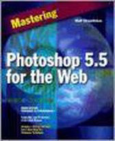 Mastering Photoshop 5.5 for the Web