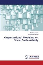 Organizational Modeling on Social Sustainability