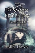 The Nysian Prophecy Trilogy 3 - The Nysian Prophecy Fulfilled