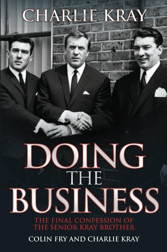 Doing the Business - The Final Confession of the Senior Kray ... - cover