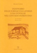 Dizionario Delle Fornaci Da Laterizi E Da Stoviglie Nel Contado Fiorentino