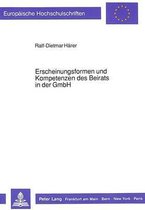 Erscheinungsformen Und Kompetenzen Des Beirats in Der Gmbh