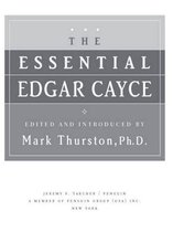 The Essential Edgar Cayce