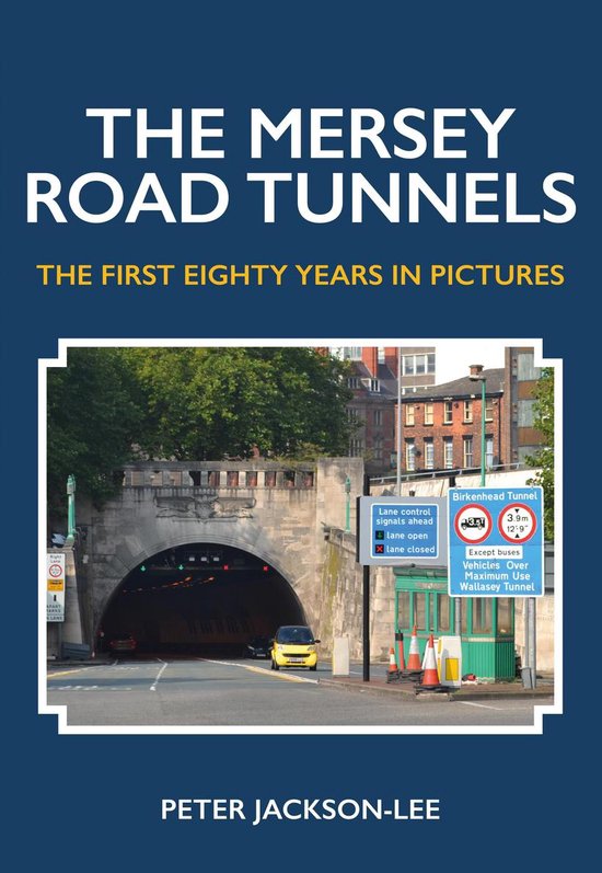 The Mersey Road Tunnels - cover