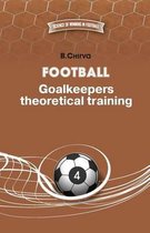 Football. Goalkeepers Theoretical Training.