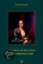 Goethe Und Anna Amalia - Eine Verbotene Liebe?