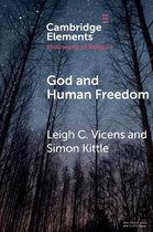 Elements in the Philosophy of Religion- God and Human Freedom