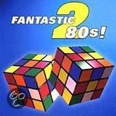 Fantastic 80's! Vol. 2