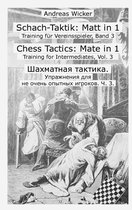 Schach-Taktik - Training für Vereinsspieler 3 - Schach-Taktik: Matt in 1