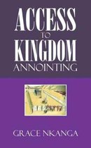 Access to Kingdom Anointing