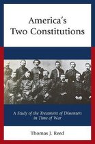 America’s Two Constitutions