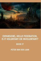 Expansions, hello Federation, is it voluntary or involuntary?