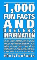 1,000 Fun Facts and Useless Information