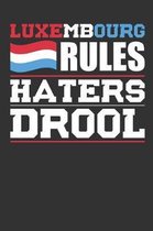 Luxembourg Rules Haters Drool