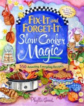 Fix-It and Forget-It - Fix-It and Forget-It Slow Cooker Magic