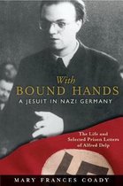 With Bound Hands