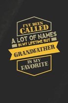 I've Been Called A Lot Of Names In My Lifetime But Grandfather Is My Favorite