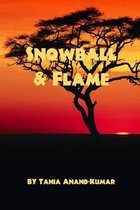 Snowball and Flame