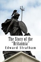 The Story of the Britannia