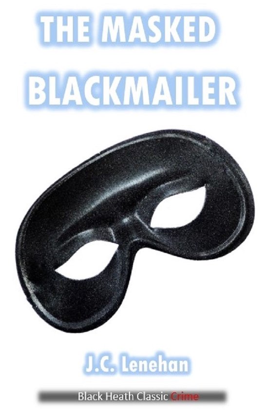 Black Heath Classic Crime - The Masked Blackmailer - cover