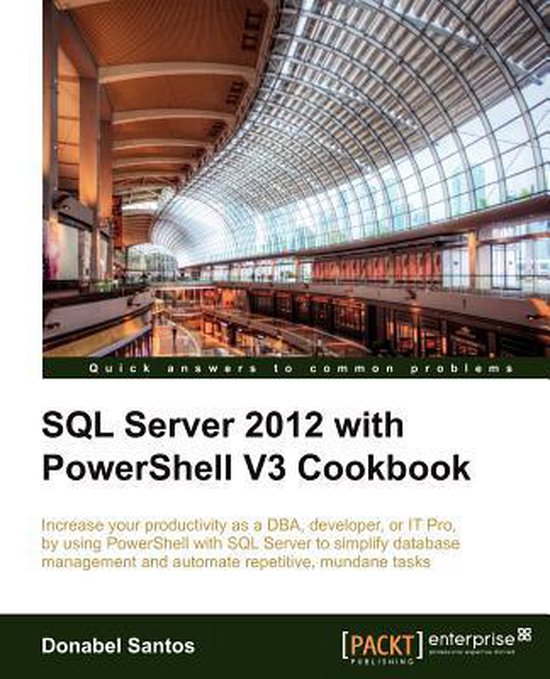 SQL Server 2012 with PowerShell V3 Cookbook - cover