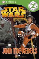 DK Readers L2 Star Wars Join the Rebel