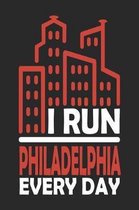 I Run Philadelphia Every Day