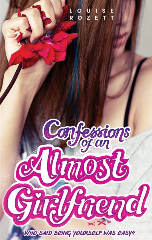 Confessions of an Almost-Girlfriend (Confessions - Book 2) - cover