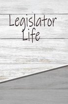 Legislator Life