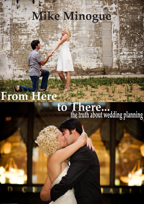 From Here to There...the truth about wedding planning - cover