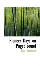 Pioneer Days on Puget Sound
