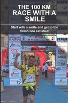 The 100 Km Race with a Smile