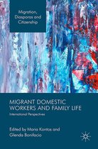 Migration, Diasporas and Citizenship - Migrant Domestic Workers and Family Life