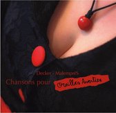 Decker - Malempres - Chansons Pour Oreilles Averties (CD)