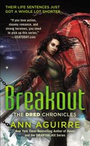 The Dred Chronicles 3 - Breakout