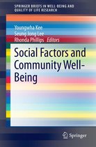 SpringerBriefs in Well-Being and Quality of Life Research - Social Factors and Community Well-Being