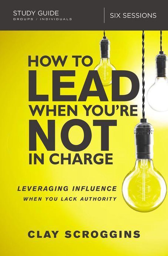 How to Lead When You're Not in Charge Study Guide - cover