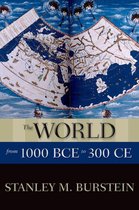 New Oxford World History - The World from 1000 BCE to 300 CE