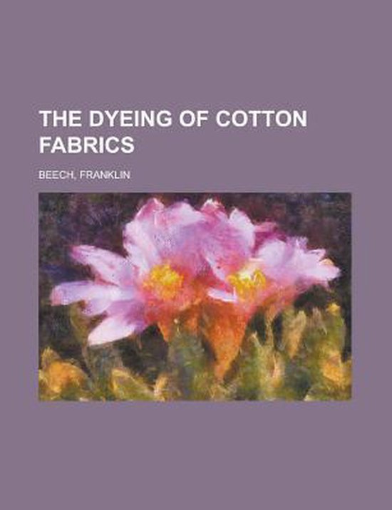 The Dyeing of Cotton Fabrics - cover