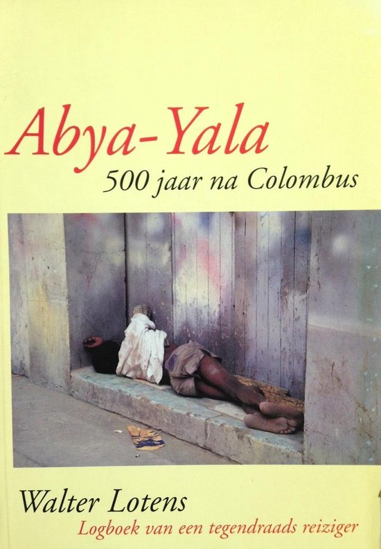 Lootens - Abya-Yala , 500 jaar na Columbus
