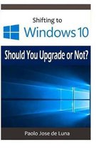 Shifting to Windows 10