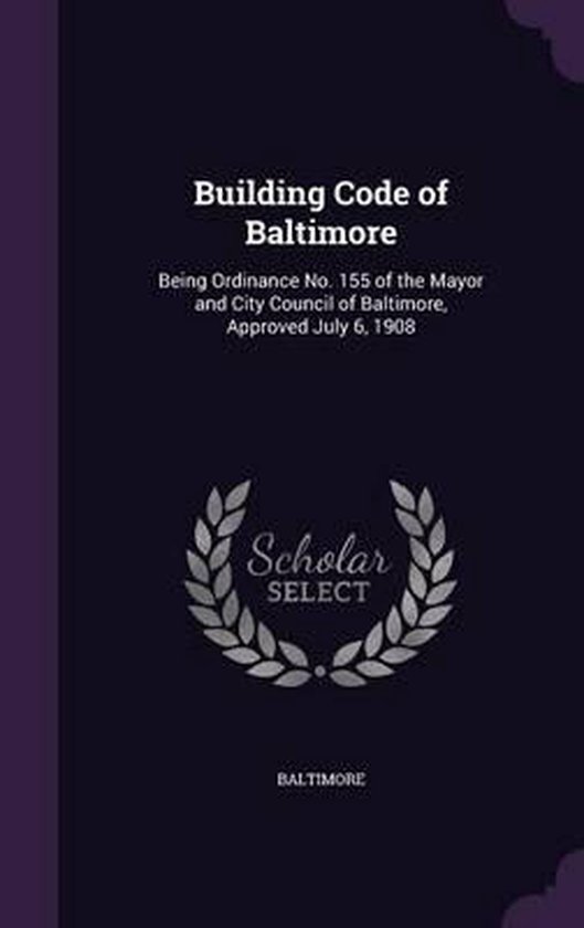 Building Code of Baltimore, (Baltimore 9781341284731 Boeken