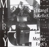 Strange Jukebox: Live at Mother Fool's