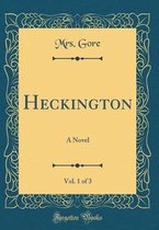 Heckington, Vol. 1 of 3